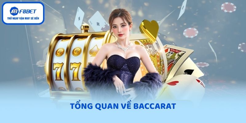 Tổng quan về Baccarat